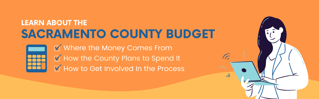 Learn about the Sacramento County Budget