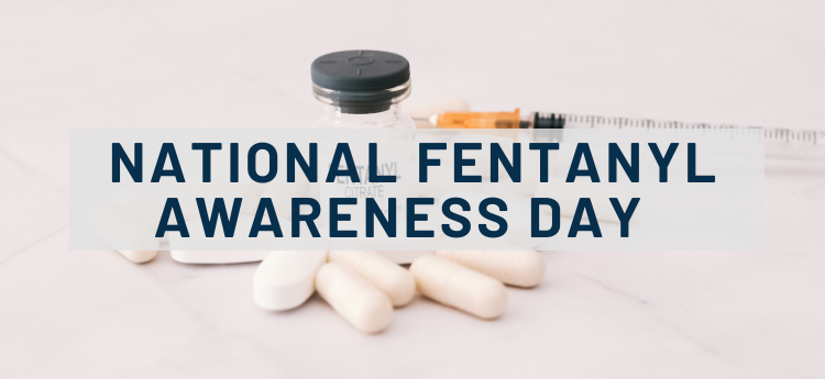 National Fentanyl Awareness Day