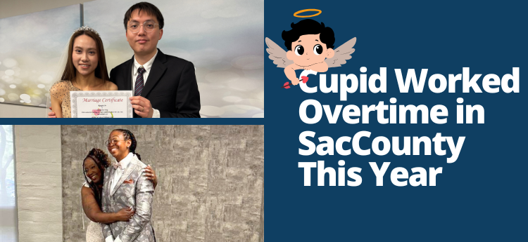 Cupid Worked Overtime in SacCounty  This Year