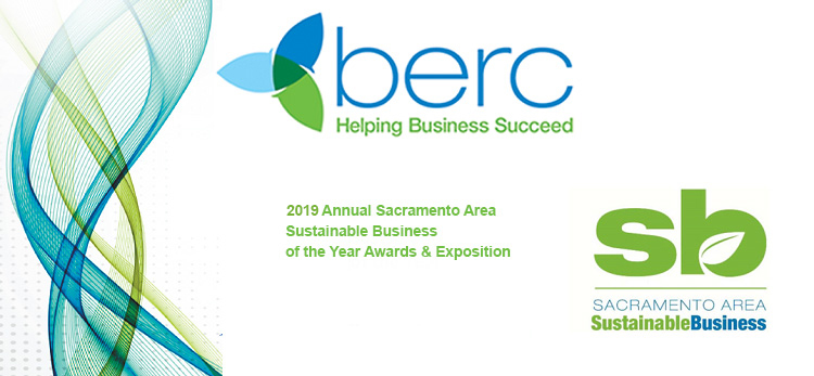 Berc - Helping business success - 2019 annual Sacramento Area Sustainable Business of the Year Awards and Exposition
