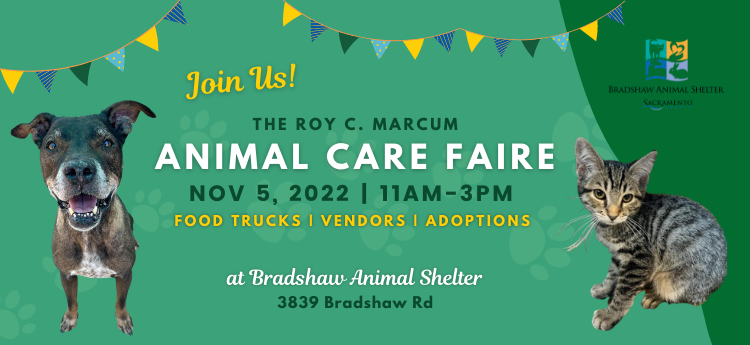 Join us! The Roy C. Marcum Animal Care Faire Nov 5,2022 11 am - 3pm food trucks vendors adoptions at Bradshaw Animal Shelter