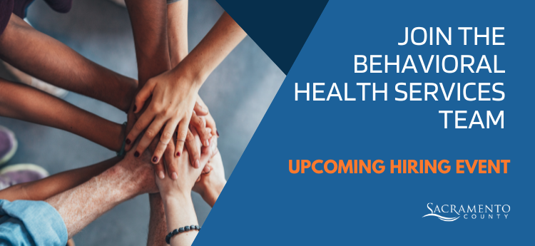 Join the Behavioral Health Services Team - Upcoming Hiring Event 
