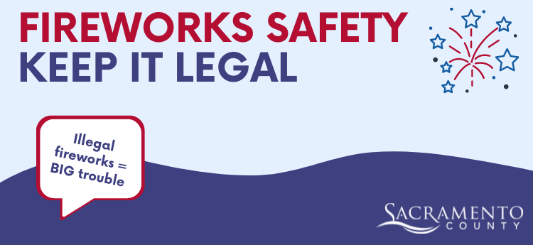 Fireworks Safety - Keep it Legal 