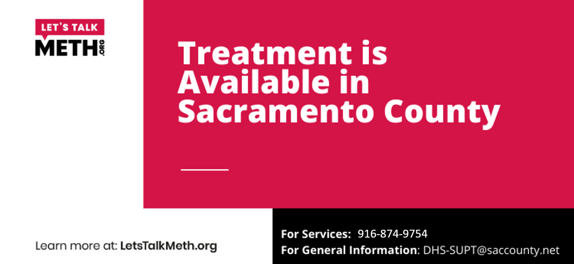 Let'sTalkMeth.Org Treatment is available in Sacramento County. For Services: 916-974-9754