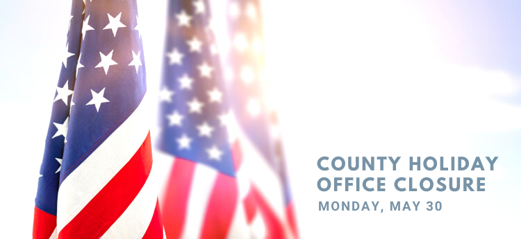 County Holiday Office Closure - May 30 - Field of flags