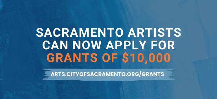 Sacramento Artists can apply for grants of $10,000