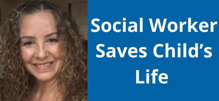 Social Worker Saves Childs Life 