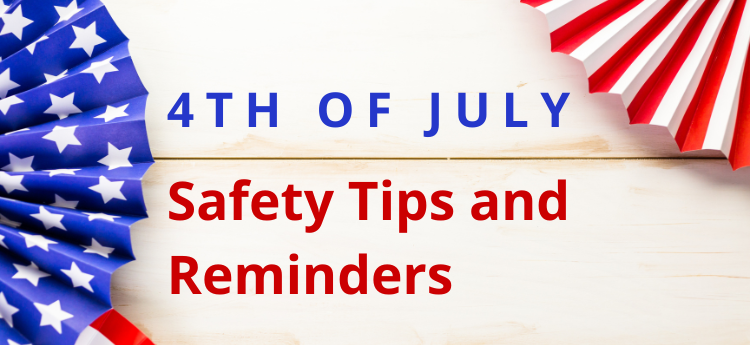 4th of July Safety Tips and Reminders 