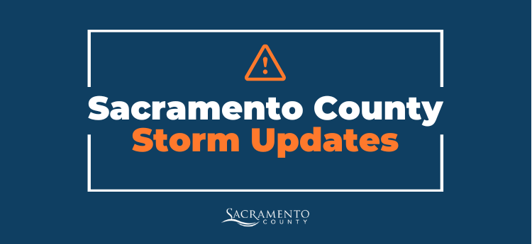 Sacramento County Storm Updates