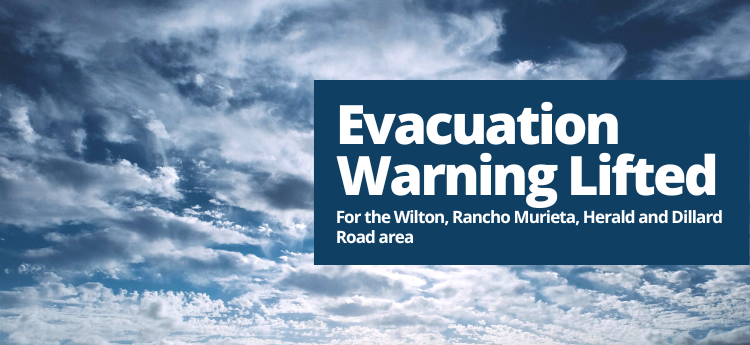 Evacuation warning lifted for the Wilton, Rancho Murieta, Herald and DIllard Road Area