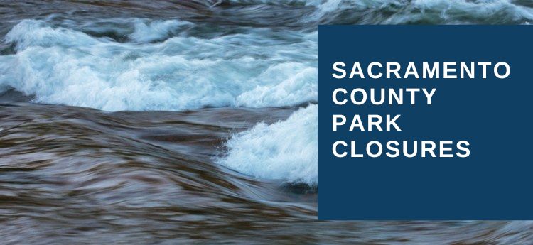 Sacramento County Park Closures 