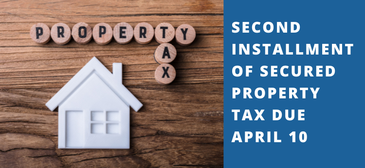 Second Installment of Property Taxes Due April 10
