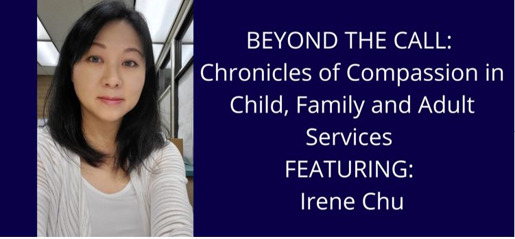 Beyond the Call in Adult Protective Services, Irene Chu